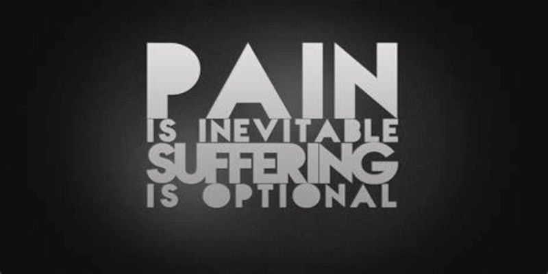 Illustration of the quote, “pain is inevitable, suffering is optional” written in white letters on a black background.