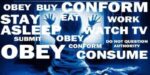 Image of a kid sitting in front of a television with the words, “obey, buy, conform, eat, work, asleep, watch TV, obey, consume” written around the child.