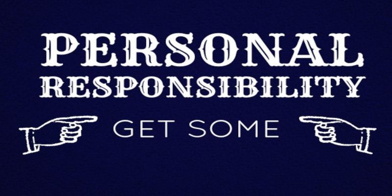 Image of the quote, “personal responsibility, get some” written in white letters on a blue background.